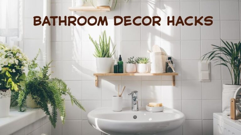 Bathroom Decor Hacks
