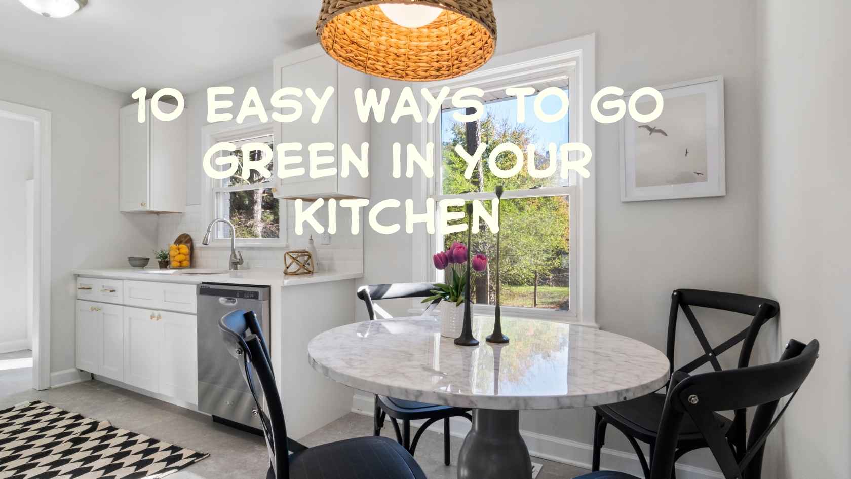 10 Easy Ways to Go Green in Your Kitchen