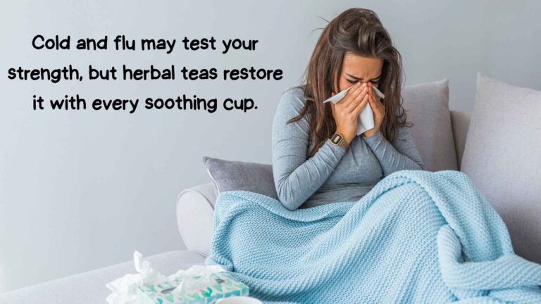 Herbal Teas That Help With Cold and Flu