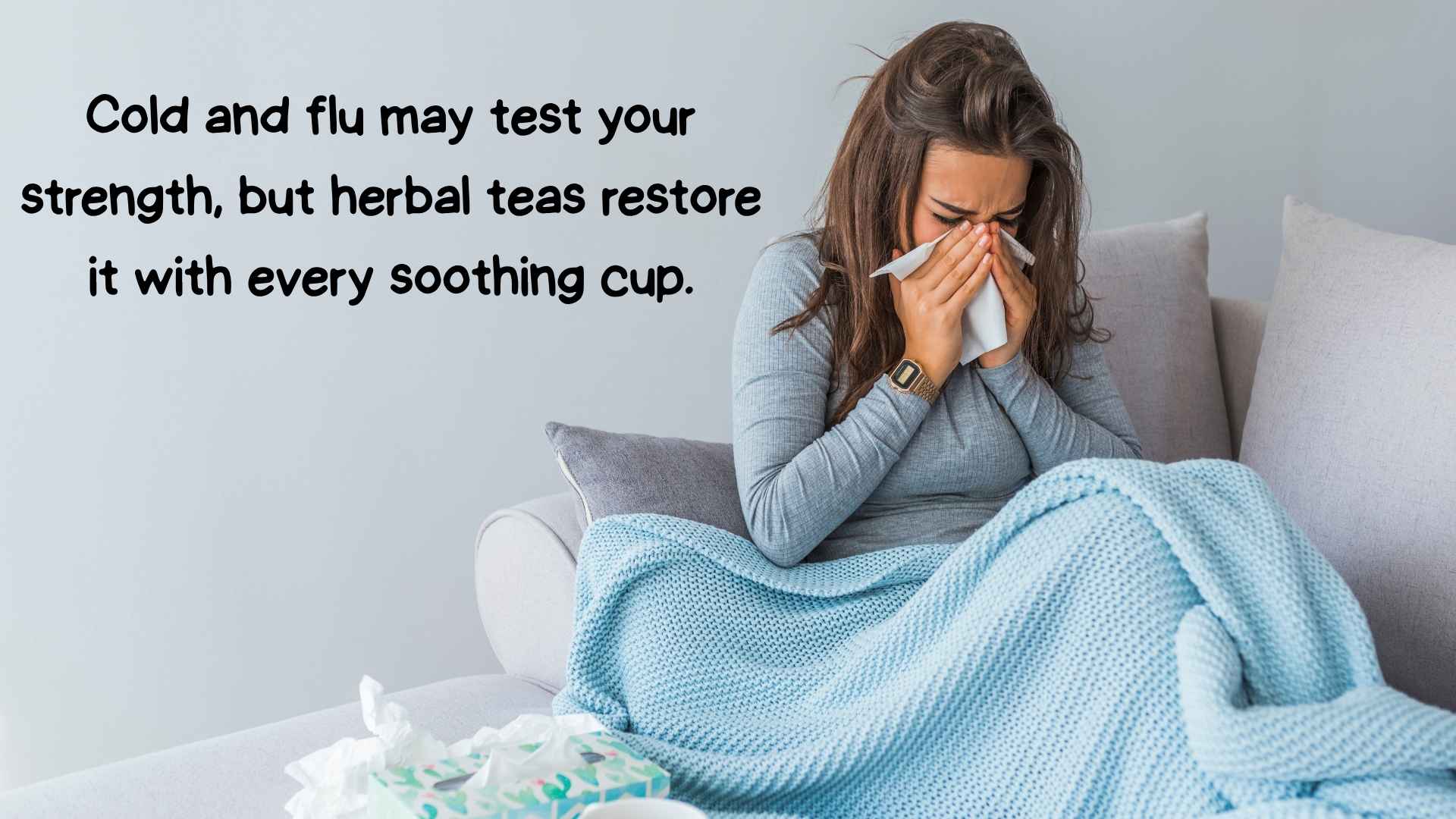 Herbal Teas That Help With Cold and Flu