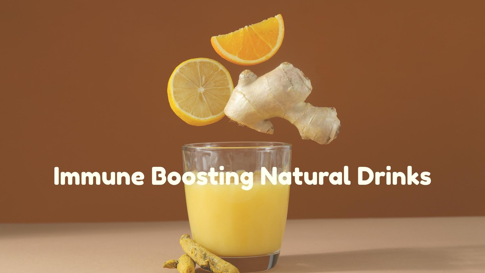 Immune Boosting Natural Drinks