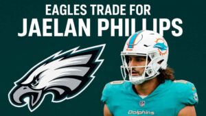 Eagles Land Edge Rusher Jaelan Phillips