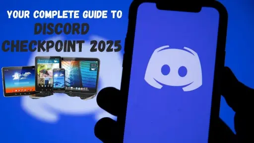 Your Complete Guide to Discord Checkpoint 2025